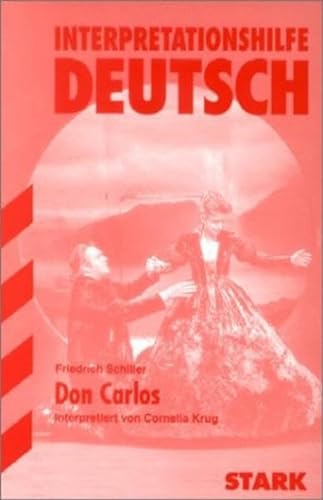 STARK Interpretationen - Deutsch Schiller: Don Carlos (STARK-Verlag - Interpretationen)